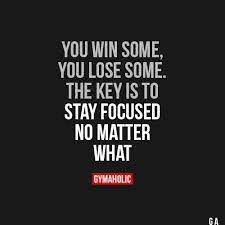 You Win Some You Lose Some Fitness Motivation Quotes Motivation Inspirational Quotes