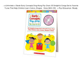 Unlimited Ebook Early Concepts Sing Along Flip Chart 25