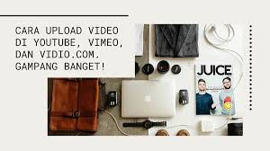 Funny, upload, share, download and embed your videos. Cara Upload Video Di Youtube Vimeo Dan Vidio Com Gampang Banget Guetekno Com