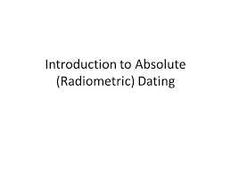 It is reliable because the rates of decay for many types of isotopes do not typically vary. Introduction To Absolute Radiometric Dating Learning Targets 4a I Can Distinguish Between Absolute And Relative Dating Dok 1 4b I Can Define What Ppt Download