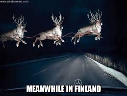 Meanwhile In Finland What S Meme Flying Reindeer Christmas Magic Santa And Reindeer