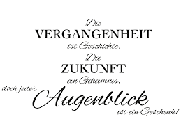 Wandtattoo Die Vergangenheit Ist Geschichte Spruch Klebeheld