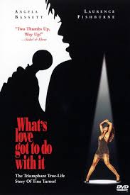 Whats Love Got To Do With It Good Movies To Watch Musical Movies African American Movies