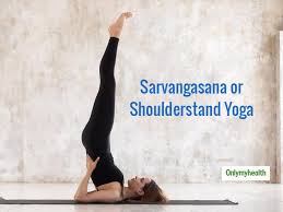 Yoga fires up the metabolic system enabling healthy calorie burning through all phases of the day. Sarvangasana Yoga Asana With Many Benefits Including Body Toning And Weight Loss