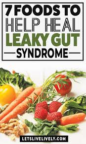7 Of The Best Foods To Heal A Leaky Gut Let S Live Lively Gut Health Recipes Healing Food Gut Healing Recipes