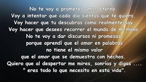 No Te Voy A Prometer Amor Eterno Voy A Intentar Que Cada Dia Sientas Que Te Quiero Voy Hacer Que Frases Y Poemas Imagenes Para Estados Frases Con Imagenes