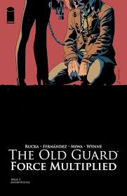 But when the team is recruited to take on an emergency mission and their extraordinary abilities are suddenly exposed, it's up to andy and nile (kiki layne), the newest. Review Drowning In The Centuries In Old Guard Force Multiplied 3 Comicon