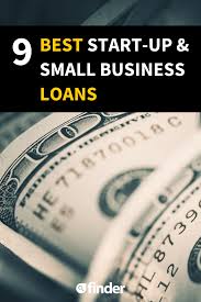 9 Best Start Up Small Business Loans In 2020 Start Up Business Business Loans Opening A Small Business