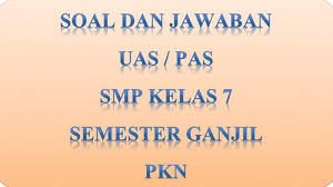 Kunci Jawaban Soal Latihan Ulangan Pas Uas Pelajaran Pkn Smp Kelas 7 Semester Ganjil 2020 Tribun Pontianak