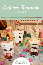 Sweet Easy Enie Backt Erdbeer Tiramisu Im Glas Rezept Erdbeer Tiramisu Im Glas Erdbeer Tiramisu Tiramisu Im Glas