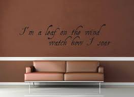 So here's a little tribute to that. I M A Leaf On The Wind Firefly Quote Wall Decal No 4 Geekerymade