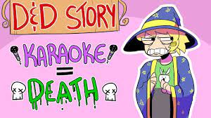 D D Story Doomed The Universe With Karaoke My Bad I Am Bad Karaoke Doom