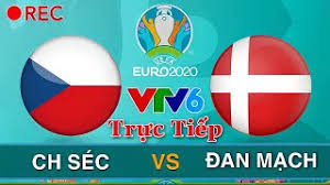 Xem bóng đá trực tuyến. Vtv6 Trá»±c Tiáº¿p Bong Ä'a Ch Sec Ä'an Máº¡ch Tá»© Káº¿t Euro 2020 Youtube