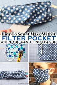 How To Sew A Mask With A Filter Pocket When You Can T Find Elastic Homemade Ginger In 2020 Face Masks For Kids Mask For Kids Elastic
