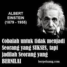 Seberapa besar kesabaranmu dalam menghadapi masalah, tergambar jelas dari seperti apa sikap tenangmu. Cobalah Untuk Tidak Menjadi Seorang Yang Sukses Tapi Jadilah Seorang Yang Bernilai Albert Einstein Gambar Kata Kat Albert Einstein Quotes Kata Kata Bijak