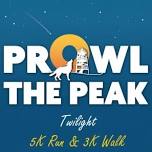 Prowl the Peak Twilight 5K Run & 3K Walk