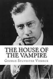 House Vampire by George Sylvester Viereck, Used
