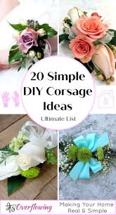 Strip greens and flowers of leaves on the lower. 20 Simple Diy Corsage Ideas How To Make A Corsage Diy Corsage Diy Wrist Corsage Wrist Corsage Wedding