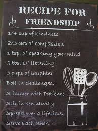 Recipe For Friendship Friendship Recipe Inspirational Words Food Quotes