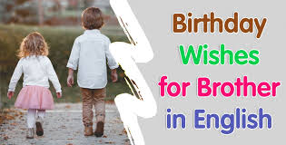 Maybe you would like to learn more about one of these? Best Birthday Wishes For Brother In English Wishes2you