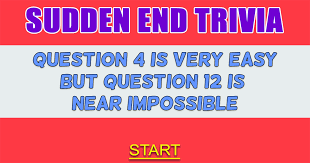 Ask a question to a digital assistant like siri. Sudden End Trivia Trivia Trivia Questions Quizzes