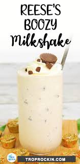 How to make a milkshake. Boozy Milkshake With Reese S Peanut Butter Cups Trop Rockin
