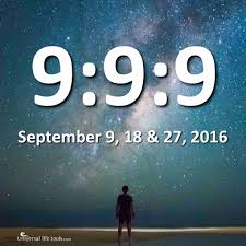 What does 999 mean in the bible. 9 9 9 Meaning September 9 18 27 2016 Simone M Matthews Universal Life Tools