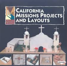 The Ca Mission Model Project California Missions Project Mission Projects California Missions