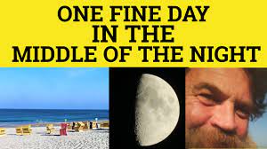 One Fine Day In The Middle Of The Night Two Dead Boys Got Up To Fight British English Youtube