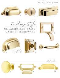 Farmhouse Kitchen Picking Our Unlacquered Brass Hardware The Grit And Polish Unlacquered Brass Hardware Brass Kitchen Hardware Brass Cabinet Hardware