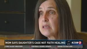 Mom says daughter's case not faith healing