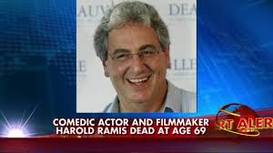 Breaking News: Harold Ramis, best known as an actor in the films  'Ghostbusters' and 'Stripes,' as well as a director of movies such as  'Caddyshack,' has died at 69 from health struggles,