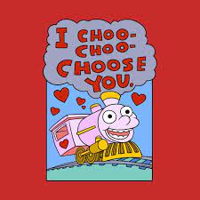 I cho cho choose you. Check Out This Awesome I Choo Choo Choose You Design On Teepublic The Simpsons Springfield Ralph Wiggum Springfiel Cartoon Pics Ralph Wiggum Los Simpson