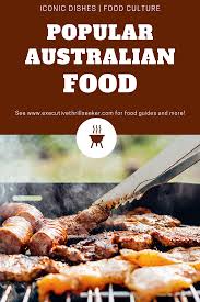 Popular Australian Food And Iconic Dishes The Executive Thrillseeker Diet Recipes Flat Belly Popular Australian Food Australian Food