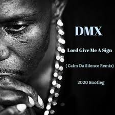 He began rapping in the early 1990s. Dmx Lord Give Me A Sign Calm Da Silence Remix 2020 Bootleg By Calm Da Silence