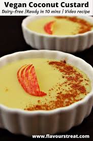 Vegan Coconut Milk Custard With Video Recipe Coconut Custard Vegan Desserts Dairy Free Custard