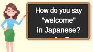 Jul 29, 2017 · the domestic way: How Do You Say Welcome In Japanese How To Say Welcome In Japanese Youtube
