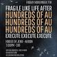 Fragile Like Life After, Execute, Hundreds of AU event image