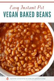 Instant Pot Vegan Baked Beans Recipe Easy Bean Recipes Vegetarian Recipes Healthy Healthy Vegan Dinner