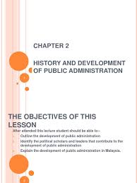 History of public administration in malaysia c h a p t e r 2 lecture by: Chapter 2 Ppt Public Administration Malaysia