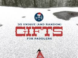 35 unique gifts for paddlers miles