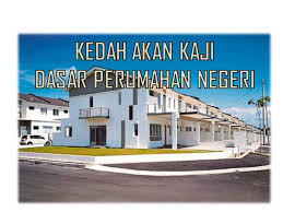 Projek rumah mampu milik rm68,000. Kedah Akan Kaji Dasar Perumahan Negeri Seribu Ombak