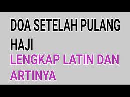 Doa agar haji mabrur ini juga bisa diucapkan untuk mendoakan orang yang hendak berangkat haji. Doa Setelah Pulang Haji Sitirkm Youtube