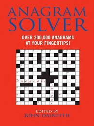 I'm from germany and made this site to improve my english. Anagram Solver Over 200 000 Anagrams At Your Fingertips Pdf Books Nature