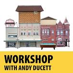 Workshop: The Third Street Project with Andy DuCett