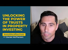 Unlocking the Power of Trusts in Property Investing