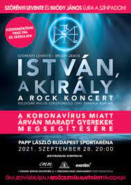 Főoldal » zenés színház » istván, a király 2021 istván, a király 2021. Jegyek Rendelese Istvan A Kiraly Koncert Budapest Papp Laszlo Budapest Sportarena