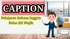 Maybe you would like to learn more about one of these? Caption Pelajaran Bahasa Inggis Kelas Xii Wajib Youtube