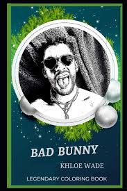 Without further ado, bad bunny's top 5 tracks of all time: Bad Bunny Legendary Coloring Book Relax And Unwind Your Emotions With Our Inspirational And Affirmative Designs Bad Bunny Legendary Coloring Books Wade Khloe 9798664606843 Amazon Com Books
