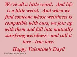 Seuss > quotes > quotable quote. We Are All A Little Weird Funny Happy Valentine S Day Picture